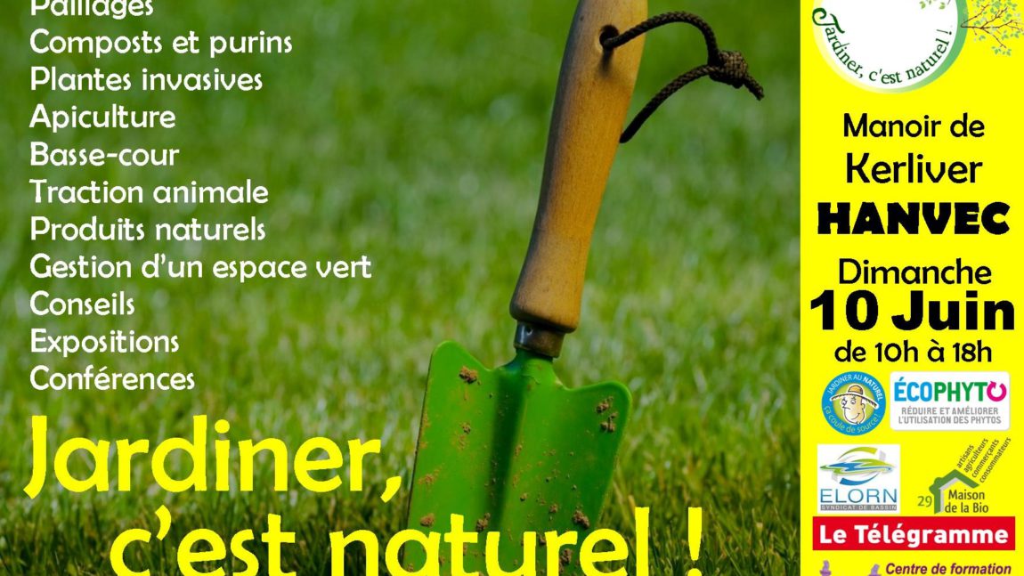 Journée “Jardiner, c’est Naturel !” à Kerliver HANVEC – le programme est arrivé : / Juin 2018